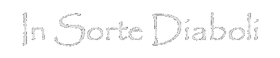 Textfeld: In Sorte Diaboli
